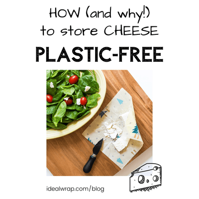 How, and Why, to Store Cheese Plastic-Free