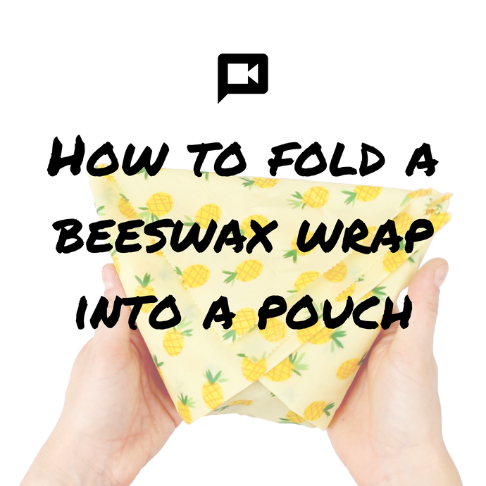 How to Fold a Beeswax Wrap into a Pouch