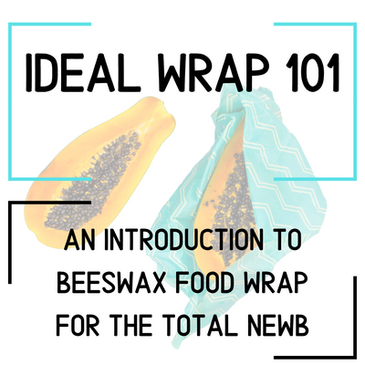 Ideal Wrap 101: What is a Beeswax Food Wrap